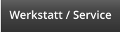 Werkstatt / Service