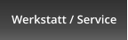 Werkstatt / Service