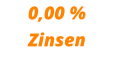 0,00 % Zinsen